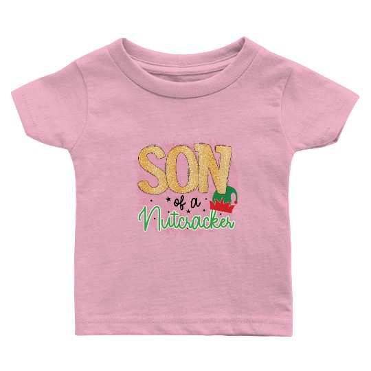 Son Of A Nutcracker Baby T Shirts