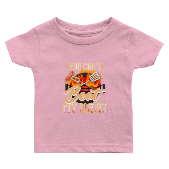 You Can t Beat My Meat Baby T Shirts Bbq Party Quote Chef