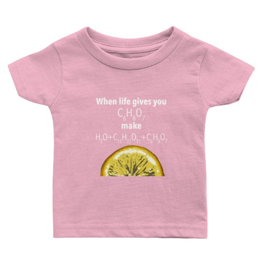 When Life Gives You Lemons Make Funny Science Geek Baby T Shirts