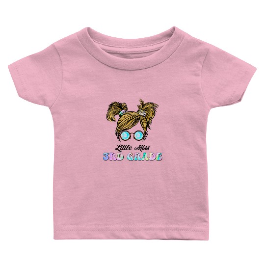 Messy Bun Tie Dye Little Miss Third 3rd Grade Baby T Shirts