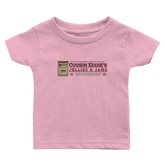 Cousin Eddie s Jellies Jams Baby T Shirts