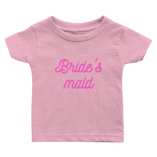 Bride's maid Baby T Shirts