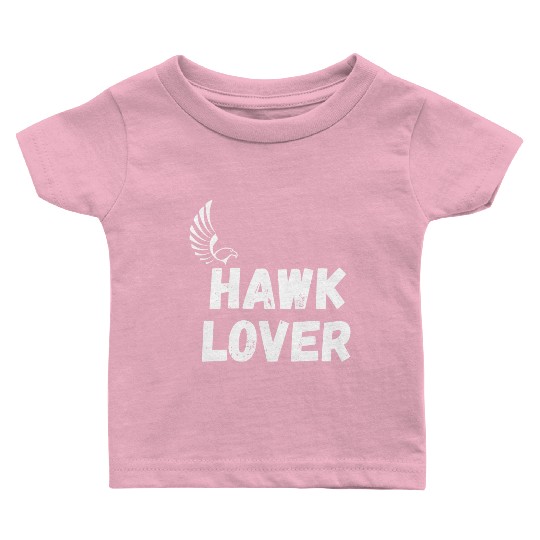 Hawk Lover Baby T Shirts