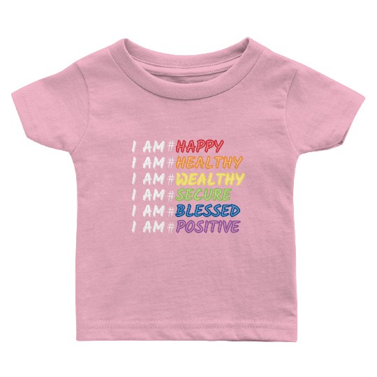 Daily Motivational Affirmation Mantra Self Love Baby T Shirts