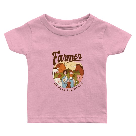 Farmer We Feed The World Baby T Shirts