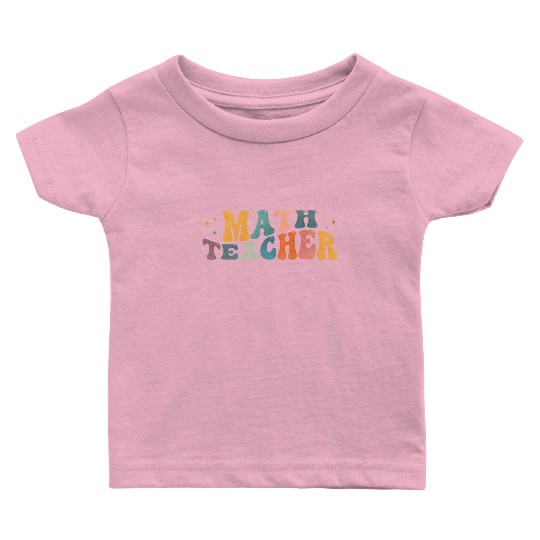 Groovy Math Teacher Mathematics Mathematician Baby T Shirts