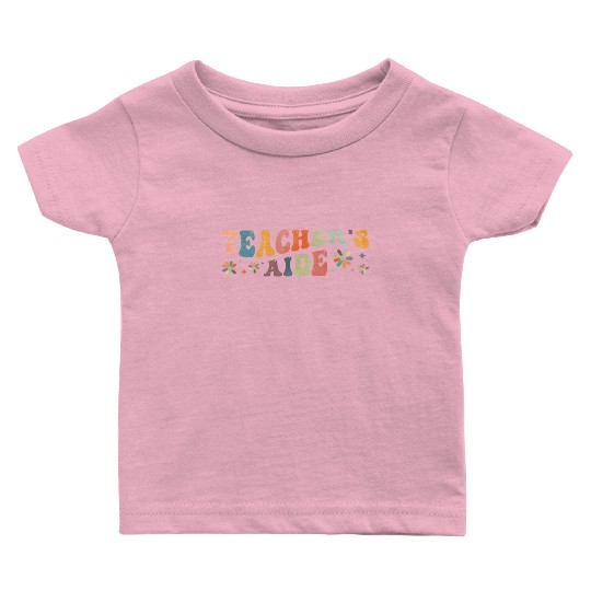 Groovy Teacher's Aide Teacher Assistant Baby T Shirts