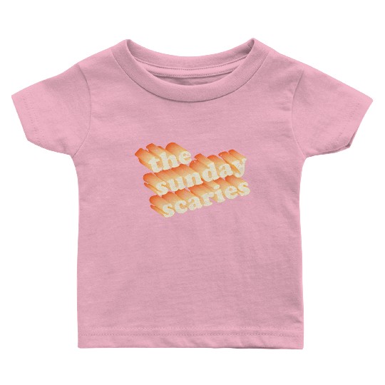 Sunday Scaries Typography Baby T Shirts
