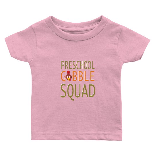Preschool Gobble Squad Baby T Shirts