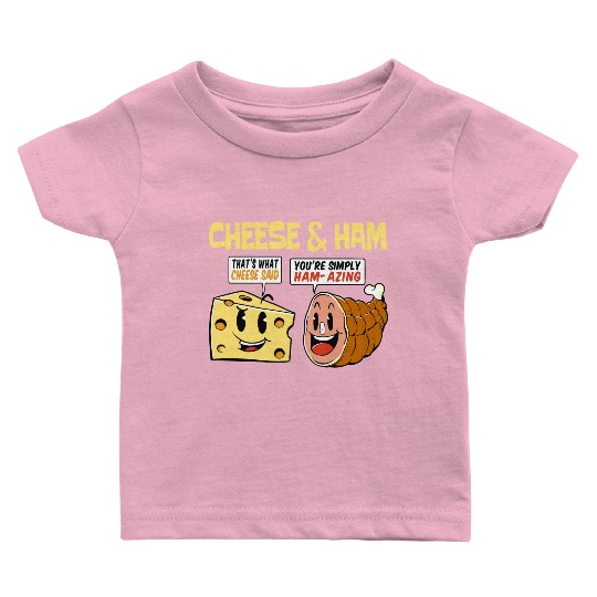 Cheese and Ham Funny Food Lover Design Baby T Shirts