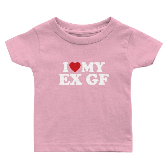 I Love My Ex Girlfriend I Heart Groovy Baby T Shirts