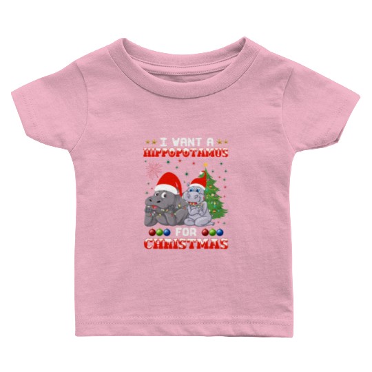 I Want Hippopotamus For Christmas Hippo Lover Xmas Baby T Shirts
