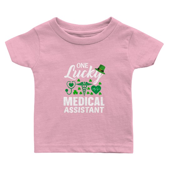 St Patrick'S Day Lucky Medical Assistant Baby T Shirts