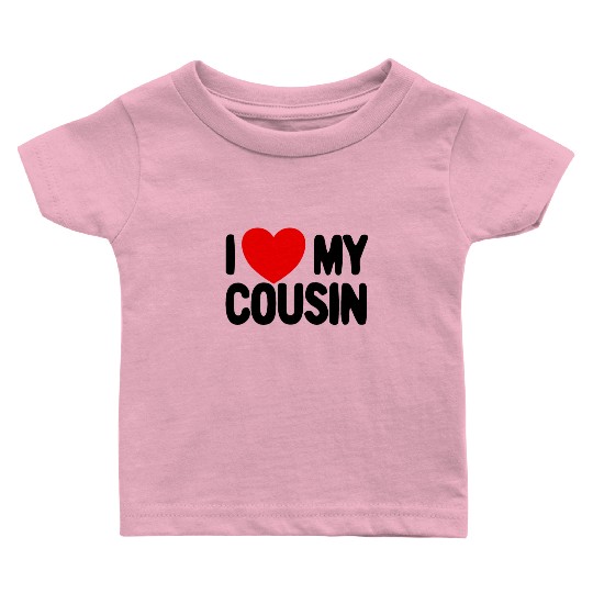 I Love My Cousin Red Heart Redneck Love My Cousin Baby T Shirts