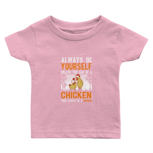 Chickens Chicken Farm Farmer Baby T Shirts