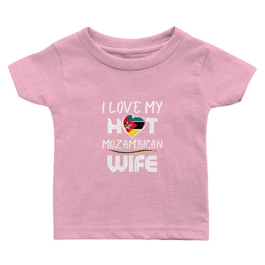 Funny I Love My Hot Mozambican Wife Husband Baby T Shirts