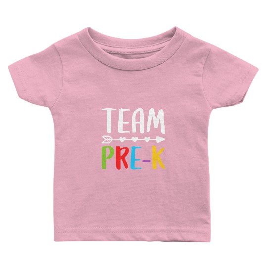 Team Pre-K, Teacher Back To School Baby T Shirts