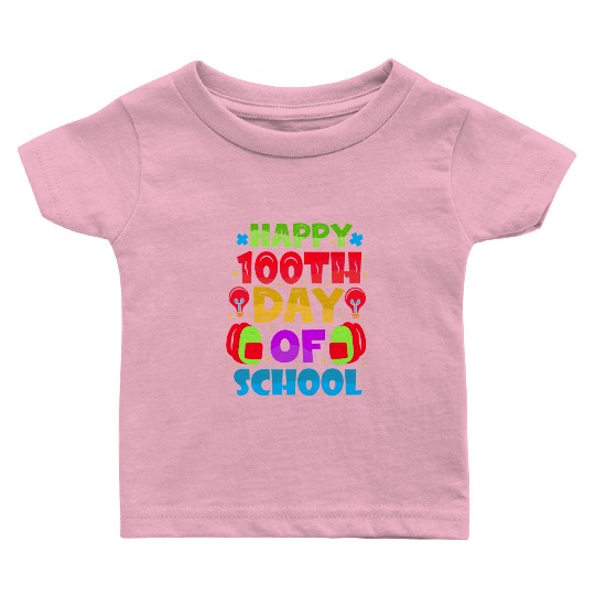 Happy 100th Day Of School Baby T Shirts