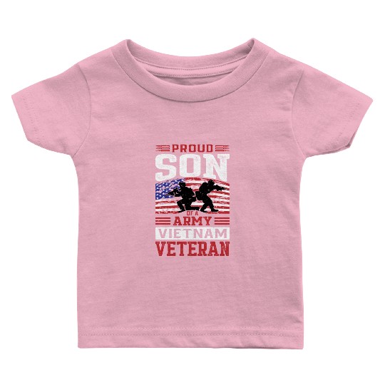 Proud Son Of A Army Vietnam Veteran Baby T Shirts