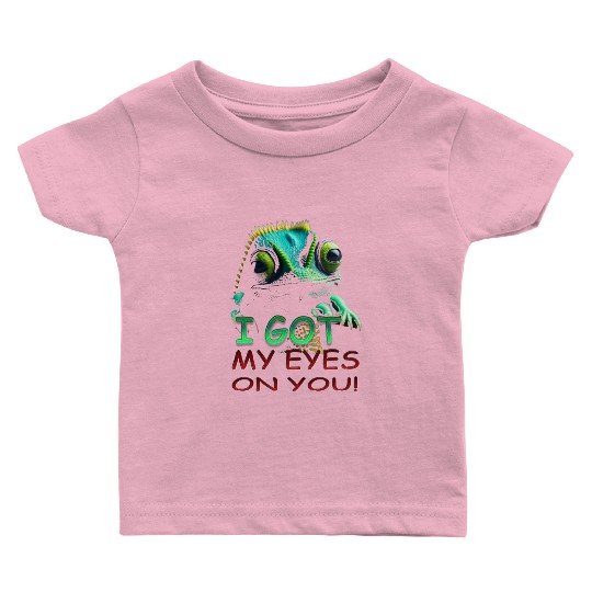 I GOT MY EYES ON YOU Baby T Shirts