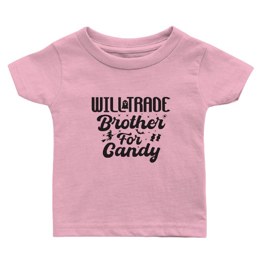 Will take brother for candy black Baby T Shirts