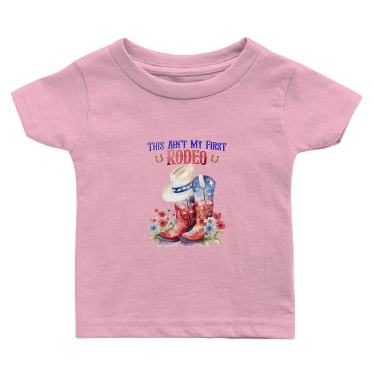 This Ain't My First Rodeo Women Rodeo Cowboy Baby T Shirts