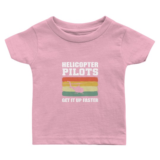 Helicopter Pilots Army Pilots Gift Baby T Shirts