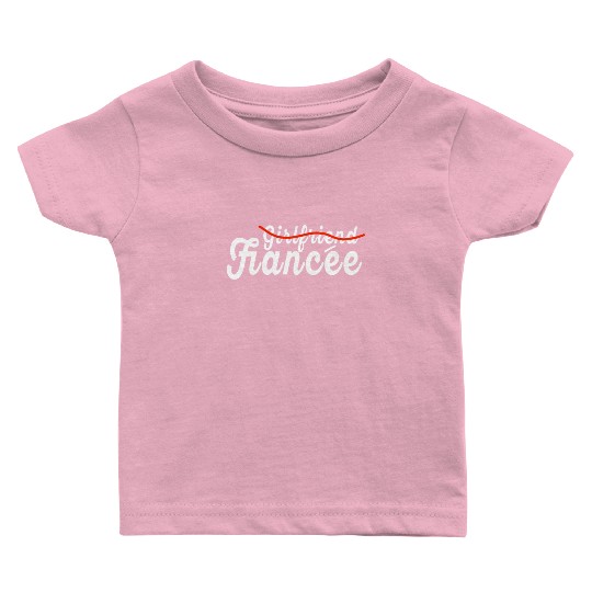 Girlfriend Fiancee Couple Engagement Engaged Baby T Shirts