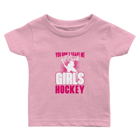 Field Hockey Coach You Don't Scare Baby T Shirts