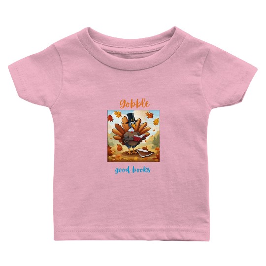 Gobble Good Book Thanksgiving Library Turkey Fall Baby T Shirts