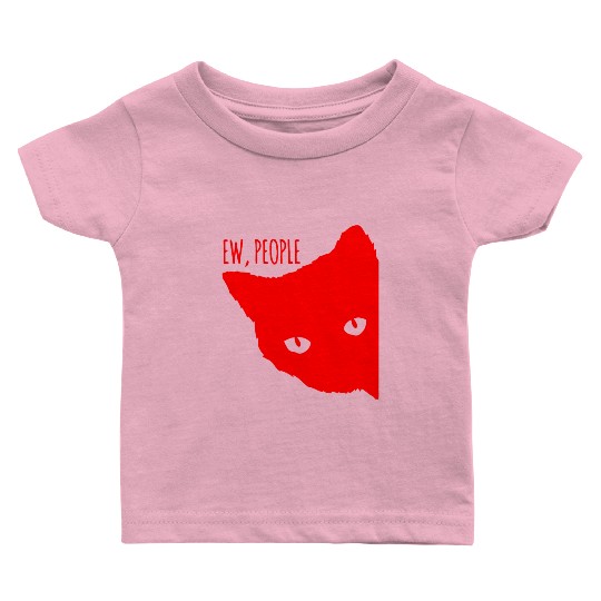 Funny Cat Ew People Baby T Shirts