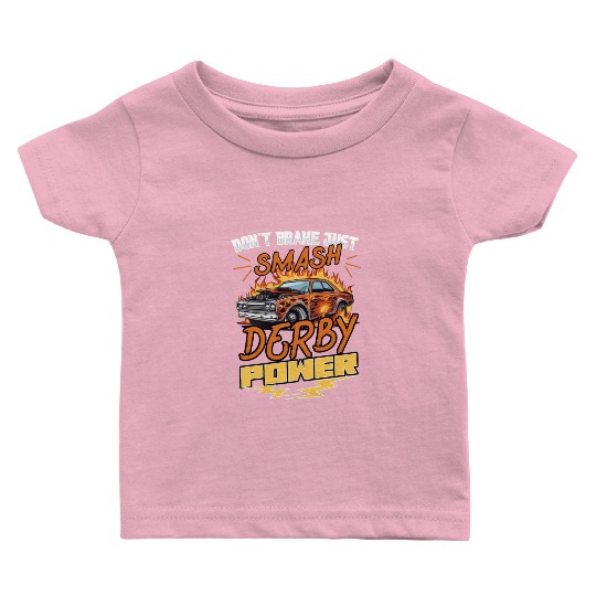 Demo Derby Demolition Derby Demolition Derby Lover Baby T Shirts