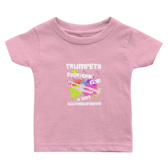 Funny Trumpet Player Music Teacher Marching Band Baby T Shirts