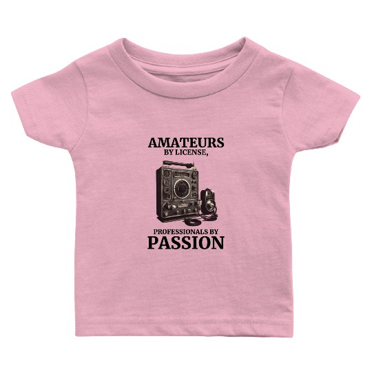 Vintage Ham Radio Enthusiast Amateurs by License Baby T Shirts