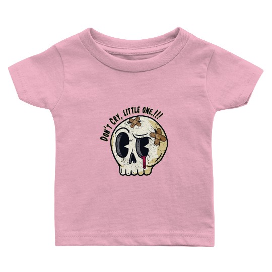 Skull Don't Cry Baby T Shirts
