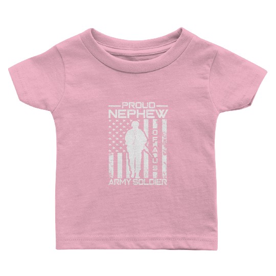 Proud Nephew Of A US Army Soldier Baby T Shirts
