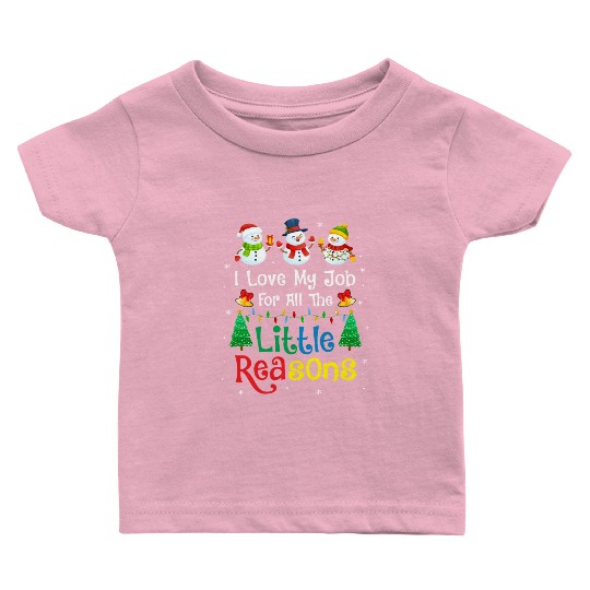 Daycare Teacher Christmas I Love My Job For All Baby T Shirts
