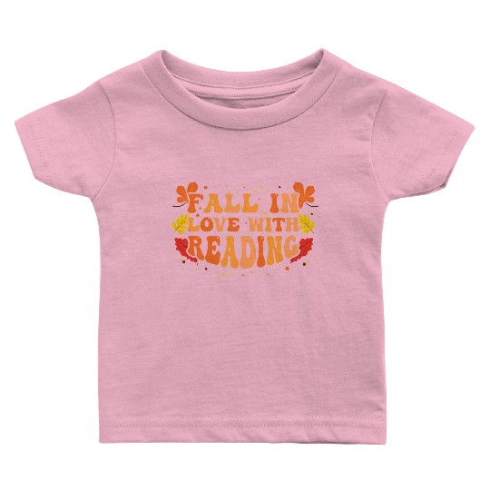 Fall in Love With Reading Thanksgiving Book Lover Baby T Shirts
