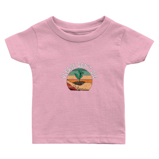 Botany Please Don't Die Indoor Plants Botanical Baby T Shirts