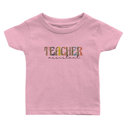 Teacher Assistant Baby T Shirts