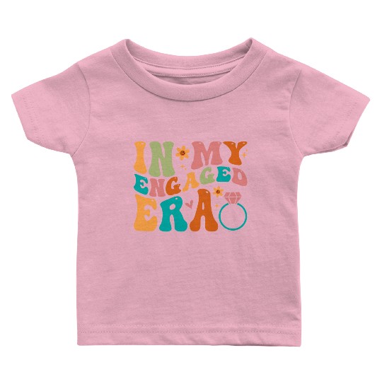 In My Engaged Era Fiance Engagement Future Bride M Baby T Shirts