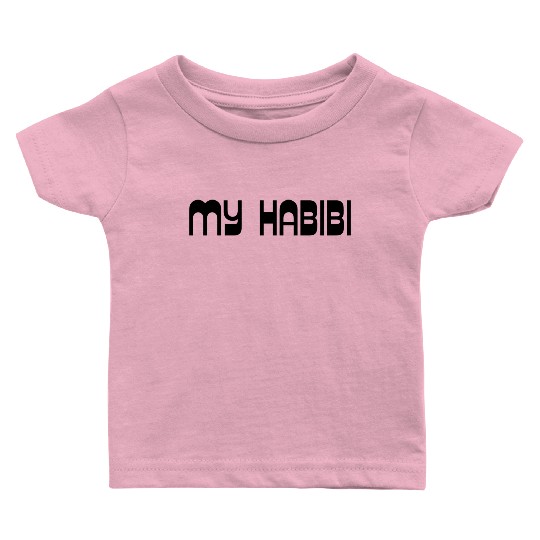 My Habibi You are the one habibi Baby T Shirts