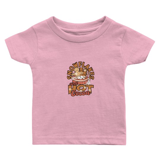 Snowflakes and Hot Cocoa - Snow Baby T Shirts