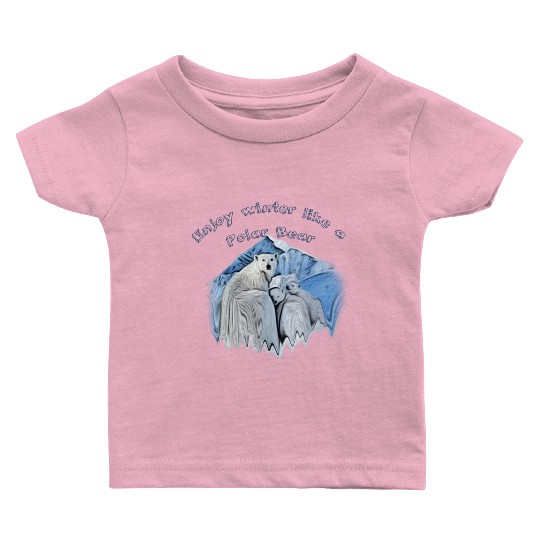Enjoy winter like a polar bear Baby T Shirts
