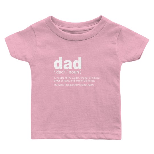 DAD Definition Funny Dad Gift Fathers Day Present Baby T Shirts