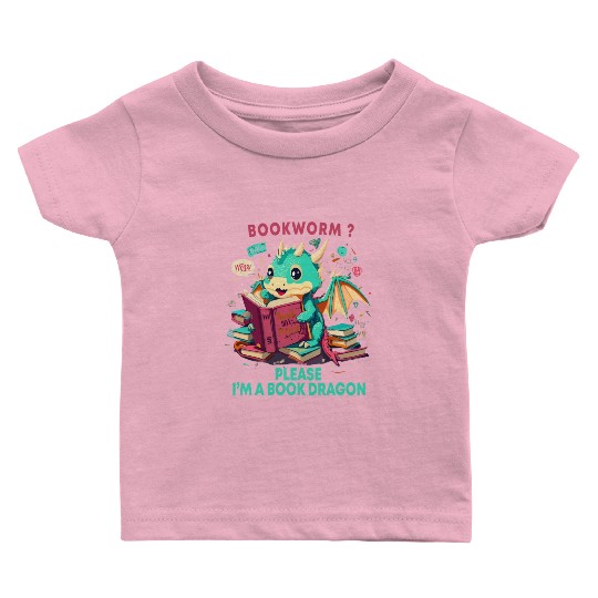 bookworm Please I'm A Book Dragon, Unisex graphic Baby T Shirts