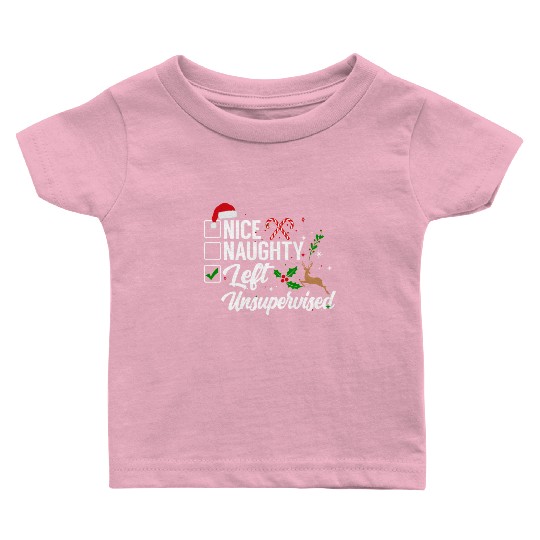 Christmas Nice Naughty Left Unsupervised Reindeer Baby T Shirts