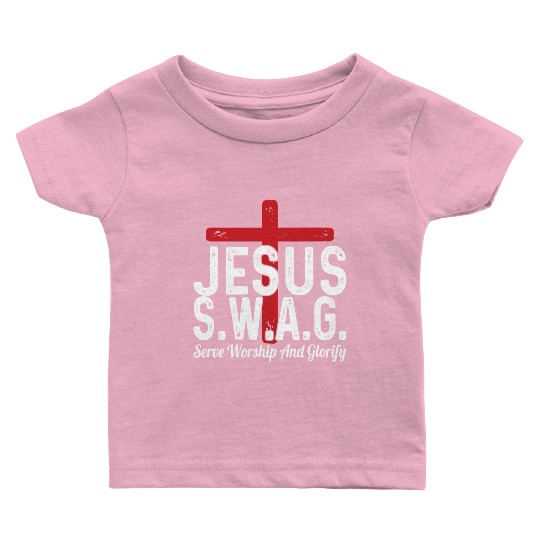 Jesus Serve Worship and Pray SWAG Christian Baby T Shirts