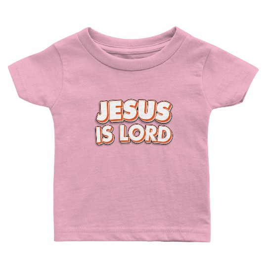 Jesus Is Lord Love Jesus Christian Christmas Baby T Shirts