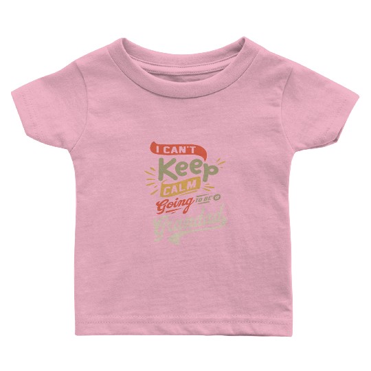 I Can't Keep Calm Going To Be a Grandad Funny Baby T Shirts